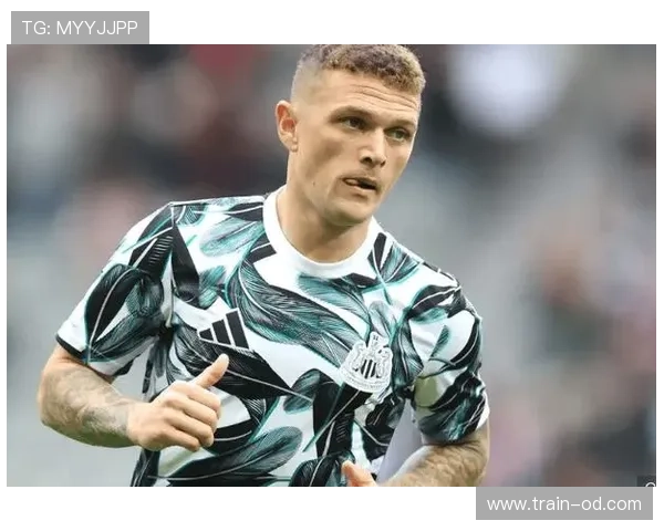 基兰·特里皮尔：西甲冠军主力身份实现荣誉突破